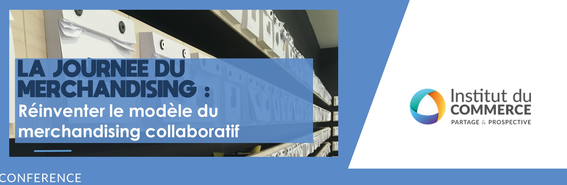 La journée du merchandising : Réinventer le modèle du merchandising collaboratif