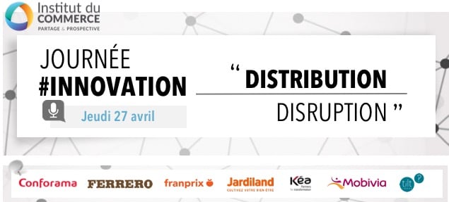 Conférence Innovation : « Distribution / Disruption »